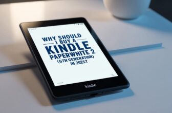 Why Should I Buy a Kindle Paperwhite 2 (6th Generation) in 2025?
